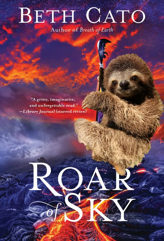 HarperVoyagerUS's tweet photo. Happy #Slothursday to @BethCato's ROAR OF SKY! The last bk in the Blood of Earth trilogy, in which a young slothling must save the world using her fierce geomantic powers. You go, girl. https://t.co/H6jem79xQH https://t.co/itRIWnuRYg
