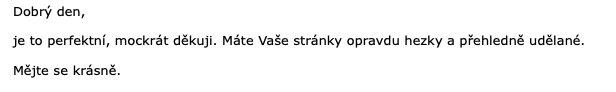 Podobné zprávy od zákazníků po překlopení na custom šablonu a redesignu potěší :). Díky patří <a href="/LukasDubina/">Lukáš Dubina</a> a <a href="/briloteam/">Brilo Team 💻</a> #svatebniasistentka #czaffil <a href="/skaffil/">Isabel Davis</a>