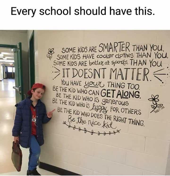 Be the nice kid!