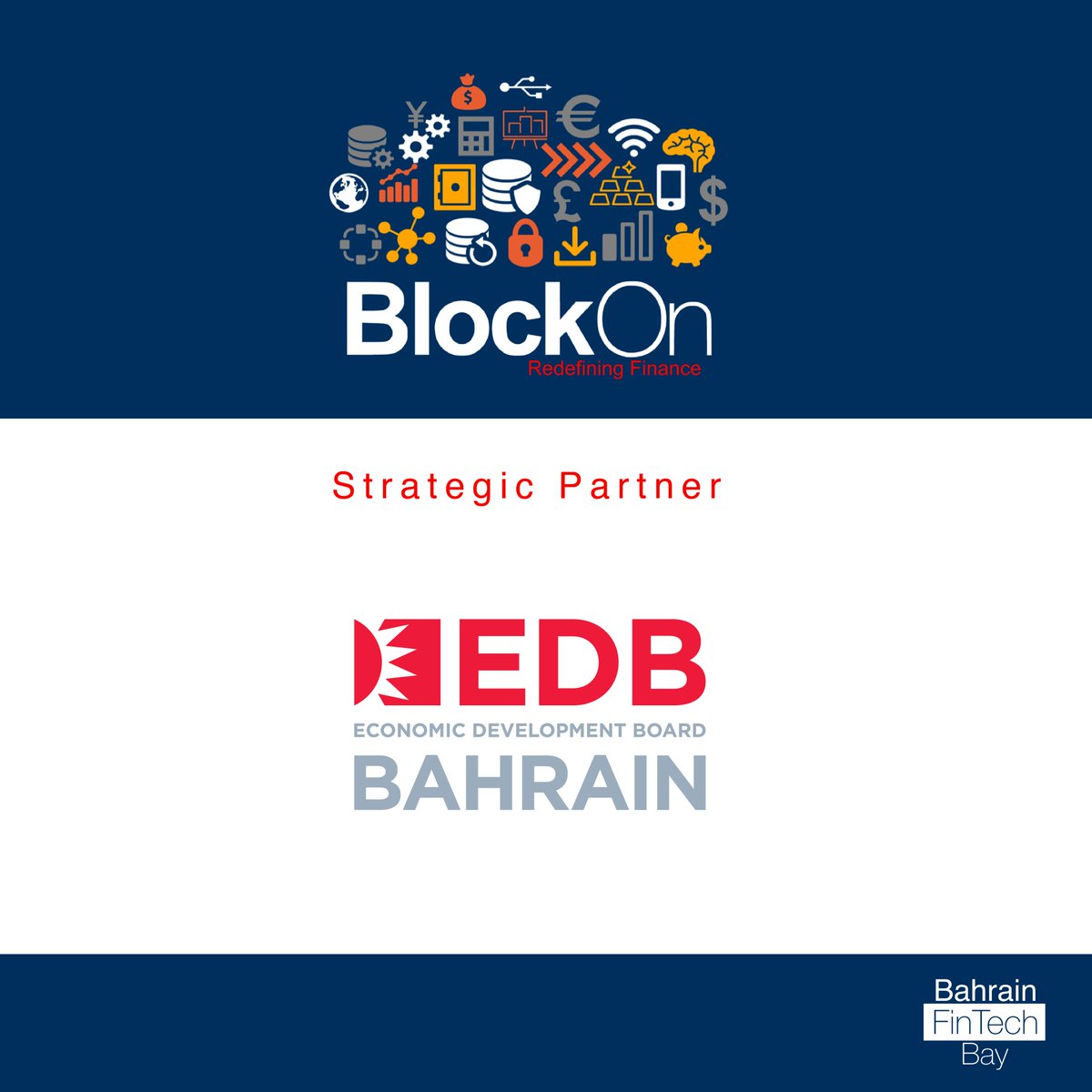 FinTechBay's tweet photo. We are pleased to announce @bahrainedb as our strategic partner for @BlockOnConf 2018.
#FinTasticBahrain #BahrainFinTechBay #FinTech #Finance #Blockchain #Cryptocurrency #BlockOn18 #BlockOnConference #BlockOnconference18 #Bahrain #TeamBahrain #فريق_البحرين https://t.co/1Dgx30SWYZ