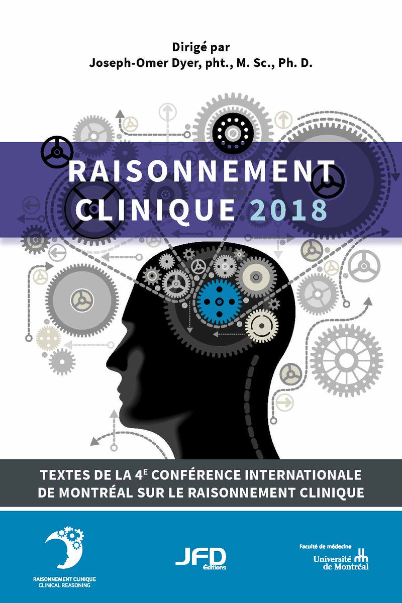 Clinical_reason's tweet image. La publication de la conférence internationale de #Montréal sur le #raisonnement #clinique !

#RC2018 #udem