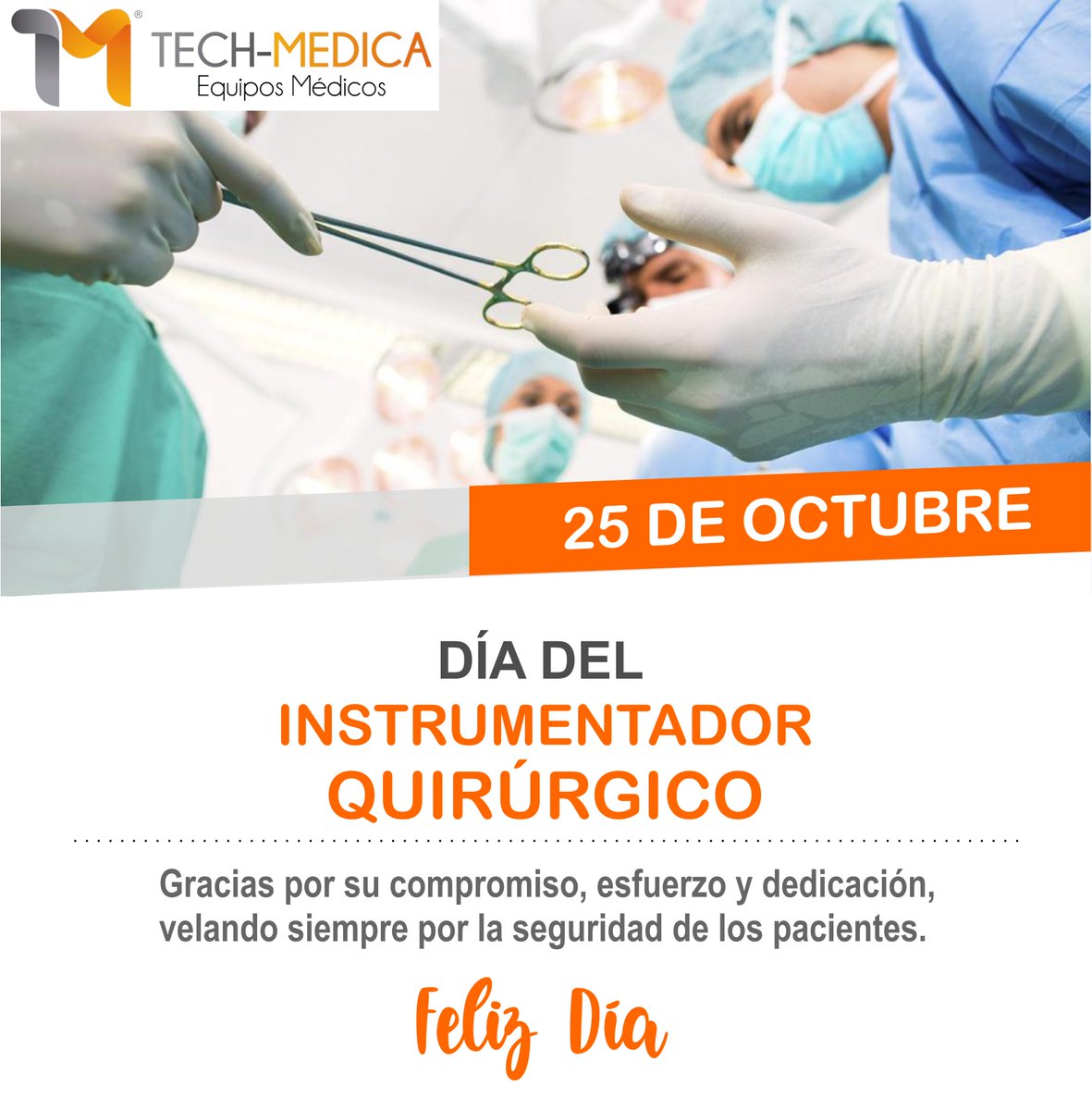 techmedicaequi1's tweet photo. Hoy 25 de octubre celebramos el #DíaDelInstrumentadorQuirúrgico ¡Felicidades! https://t.co/N5entlydJc
