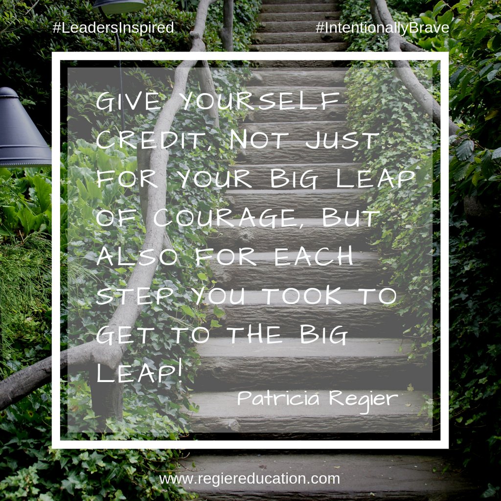 regiereducation's tweet photo. Give yourself credit, for your big leap of courage and each step you took to get yourself there! #bigleapsofcourage #intentionalliving #keepgrowing #livelearngrow #growlearnlead #goforit #IntentionallyBrave #LeadersInspired #inspiredliving #onestepatatime #celebrateeachstep https://t.co/ihLh9g6wU4