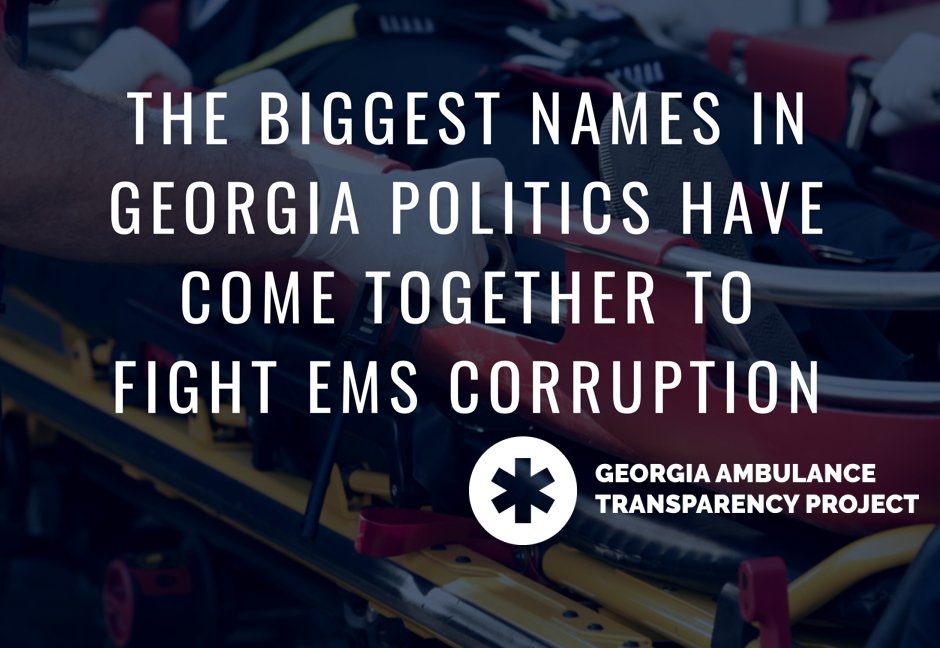 EMSTransparency's tweet image. A bipartisan coalition of the state's biggest activists and advocacy organizations announced this week they had joined an initiative to fight the cronyism that has corrupted emergency medical services across Georgia, the @AJC reported. bit.ly/2yzmKPr
