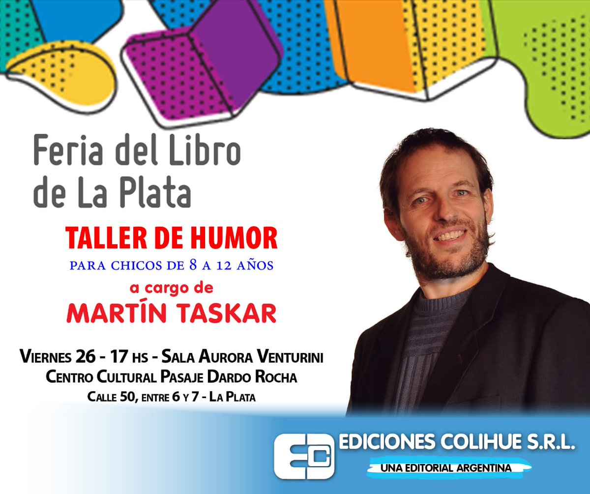 HumorTaskar's tweet image. Nos vamos a la Feria del Libro de La Plata! Este viernes 17hs. Taller de Humor para Chicos + firma de ejemplares. Venite, copate, traé a tus chicos. @EdColihue