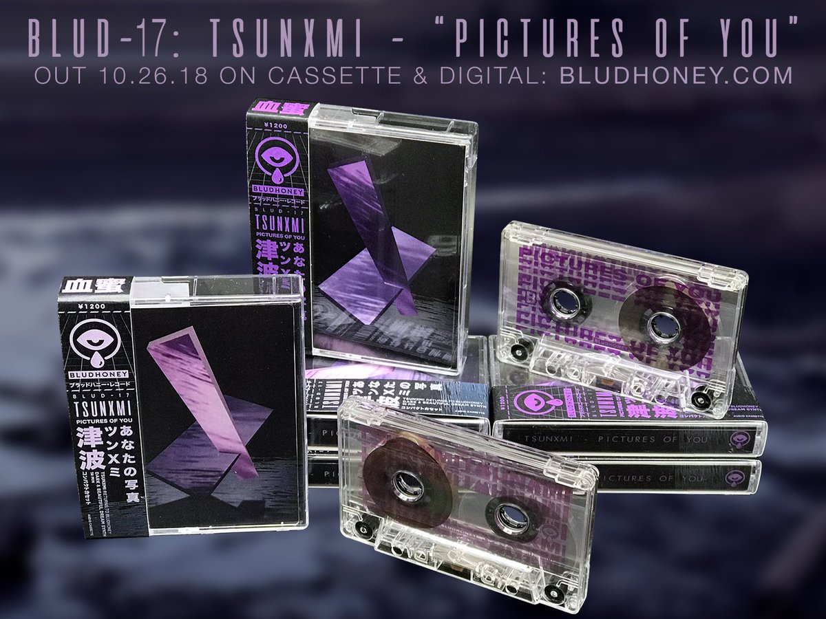 bludhoney's tweet photo. BLUD-17: Tsunxmi - "Pictures of You" is out THIS FRIDAY (10.26) on limited cassette &amp; digital via Bludhoney Records: https://t.co/pHE3U1sBd8

Cassettes go on sale 12 PM EST. https://t.co/46cBO191O4
