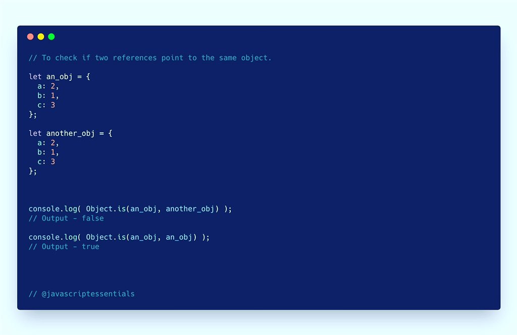 jsessentials's tweet image. The Object.is() method determines whether two values are the same value.
.
.
.
#javascriptessentials #jseseries #jseseries35
#css #css3 #html #code #coder #coding #frontend #es6 #angular #reactjs #vuejs #codinglife #worldcode #programmer #frontenddeveloper