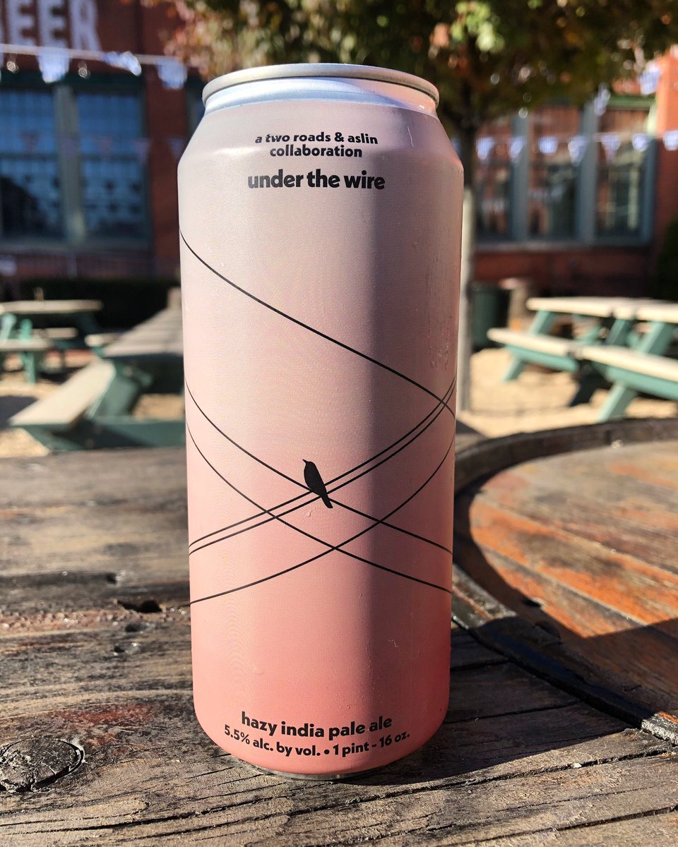 2RoadsBrewing's tweet photo. Under The Wire, a hazy IPA collab we did with the dope people at @Aslin_BeerCo, is here!!! We have limited 16oz cans to go and on draft in our tasting room starting tomorrow, but you can pick it up anywhere #TwoRoads is sold! https://t.co/teE8huLytf