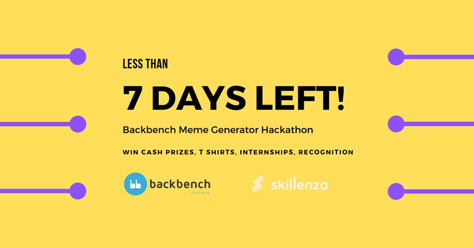 backbenchHQ's tweet photo. Hurry Up! 7 days left.  Backbench Meme Generator Hackathon powered by @skillenza #backbench #hackathon #Serverless #developers #MEMES #PaaS #innovation #NASSCOM https://t.co/zRolryoazq https://t.co/UN4bz2VmQe