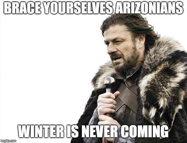 Gamer4716's tweet photo. #NoWinterForMe
For people living in the desert...we don't get a winter https://t.co/3nL88OQ3RM