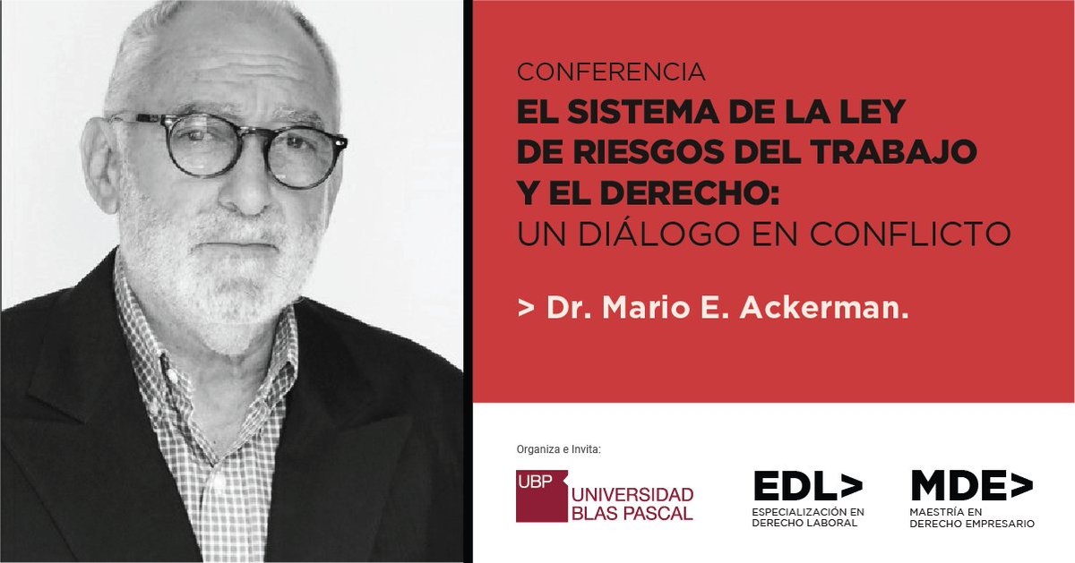 Conferencia: El Sistema de la Ley de Riesgos del Trabajo y el Derecho, un diálogo en conflicto.
Diserta Dr. Mario E. Ackerman

Inscripción ➡️ ow.ly/YOfF30mnoHy
📆 9 de Noviembre  🕔 18 h

📍 Campus #UBP 
>Evento presencial - Actividad Gratuita<
