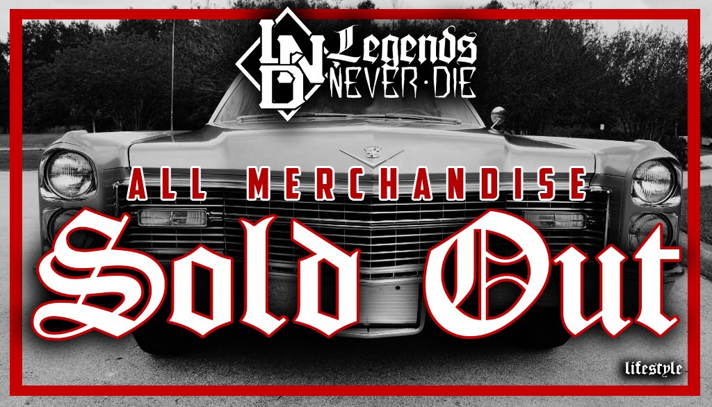We have officially SOLD OUT all of our merch!  Thank you to everyone who picked up some gear. Thank you for the love and support. New announcement coming soon!
#LegendsNeverDie