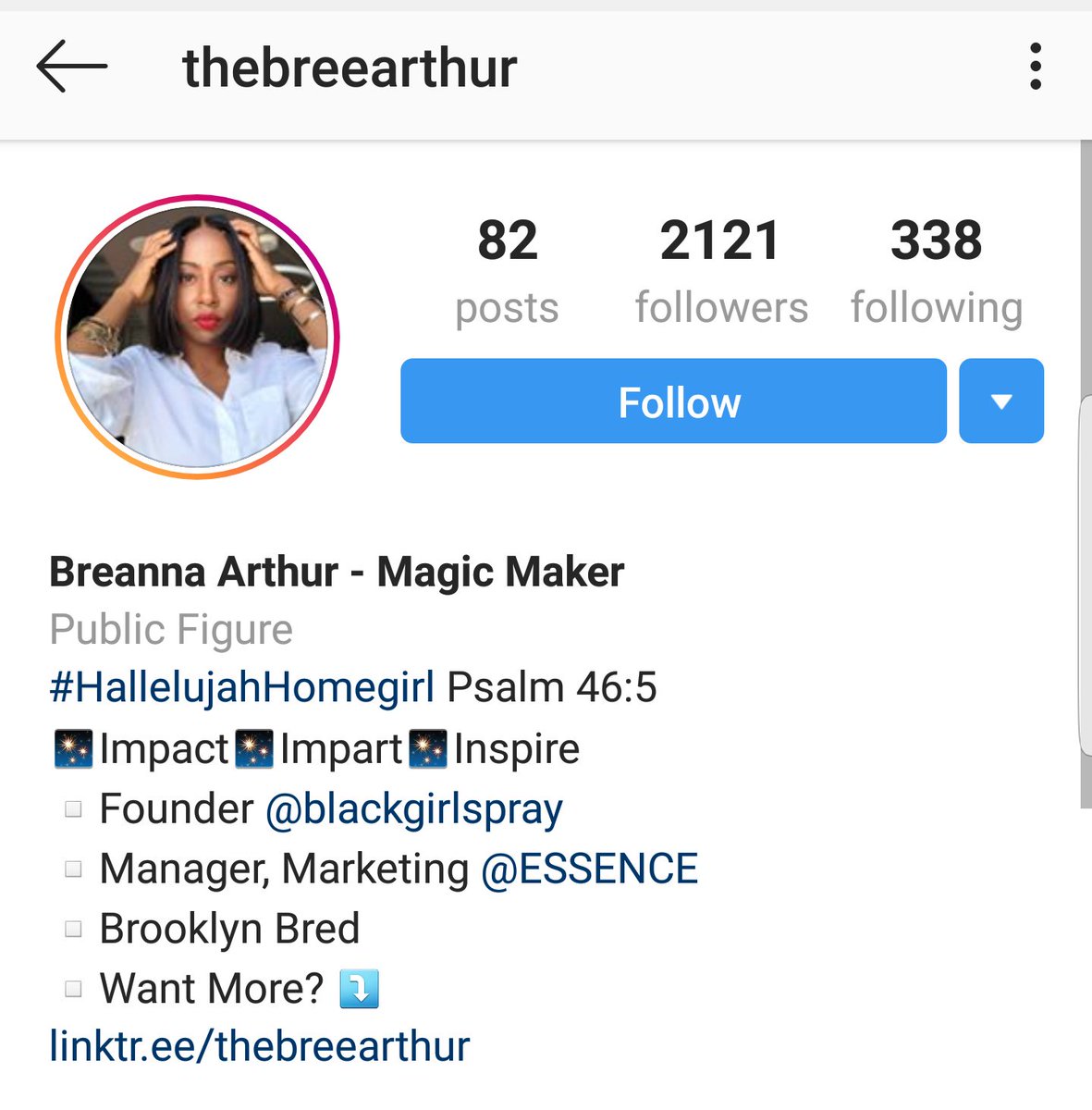 Breanna ArthurIG: thebreearthurMarketingMarketing manager at EssenceFounder of BlackGirlsPray