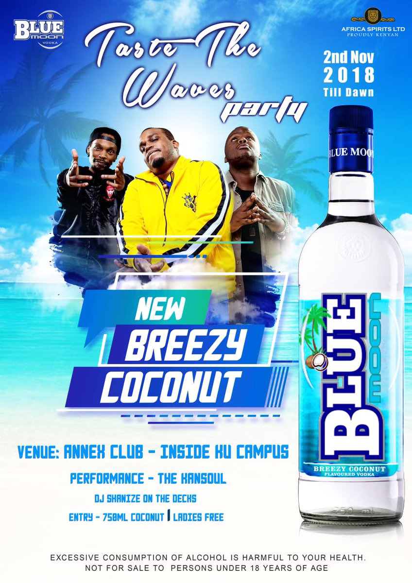 BlueMoonKenya's tweet photo. Everything is Easy Breezy when BlueMoon is in the house!

Leo tuko Annex Club, KU tunadunda mpaka che! 
Kuja na crew it will be all levels of lit.

Wasupa kuingia ni bure kwa hivyo come ready to party!
Weka “RAHA” pale kwa comments kama unahesabika.
#BlueMoonRaha https://t.co/nbSkq9FzbU