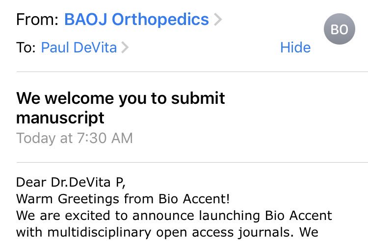 KinesKing's tweet image. #Predatoryjournal warning sign: we saw this a while ago but worth repeating...if an email begins with a version of, “Greetings,” jump ship immediately. And this is the best they can do, “Dear Dr.DeVita P,
Warm Greetings...?”
#Biomechanics #sciencejournal