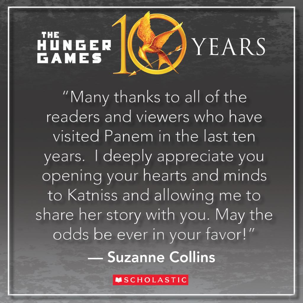 Scholastic - It will soon be 10 years since The Hunger Games first set the  world on fire! This October, get ready for exclusive, never-before-seen  answers from Suzanne Collins to readers' burning