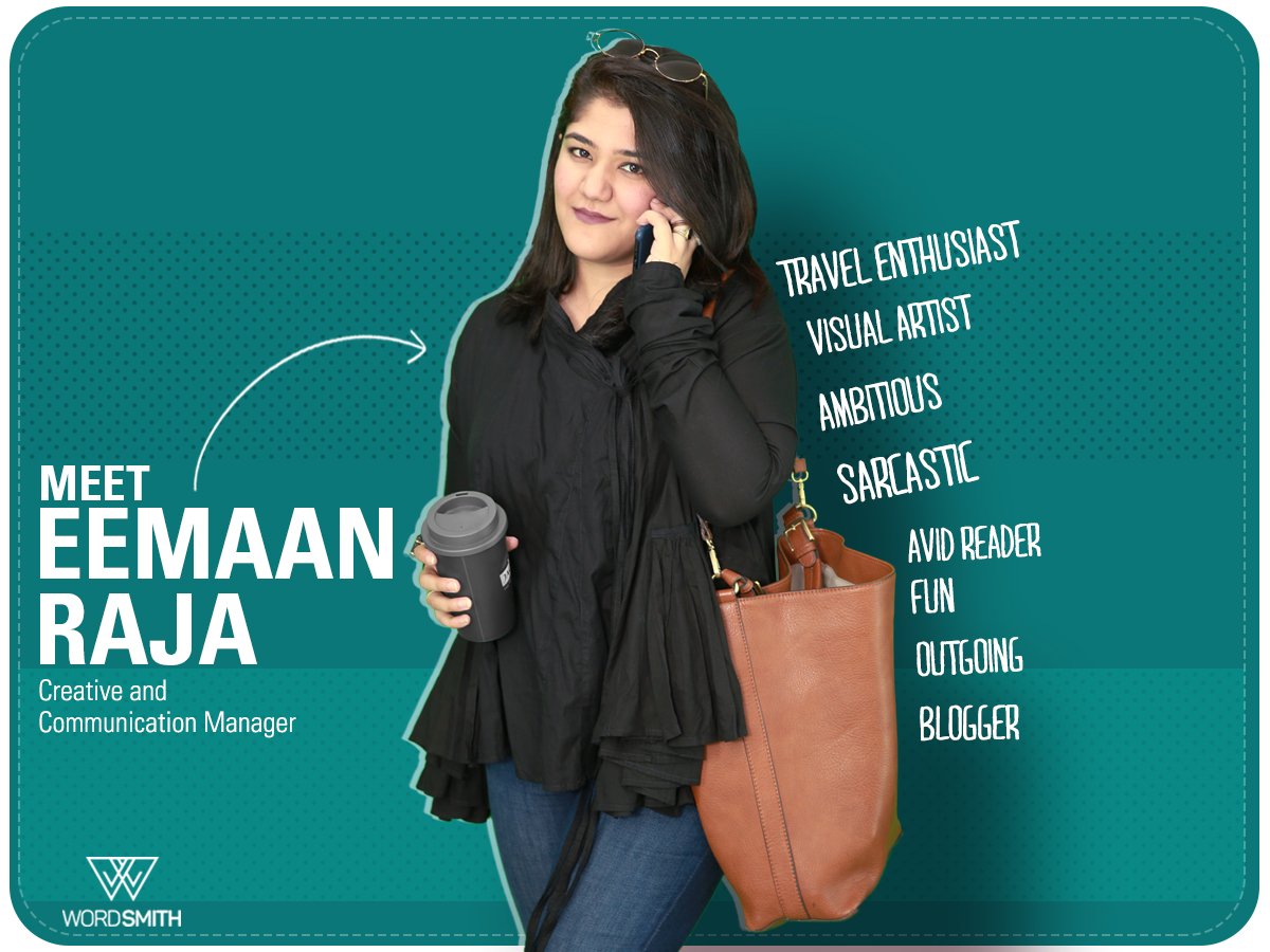 WordsmithPK's tweet photo. Meet Eemaan Raja. A visual artist by education, a travel enthusiast by heart and a marketeer by profession. Eemaan is the Creative &amp; Communication Manager at Wordsmith. She is always up for an opportunity to create! 
#WOW #Amazingishere #BeAmazing #Wordsmith #TheWordsmithTeam https://t.co/4GVW97UzDy