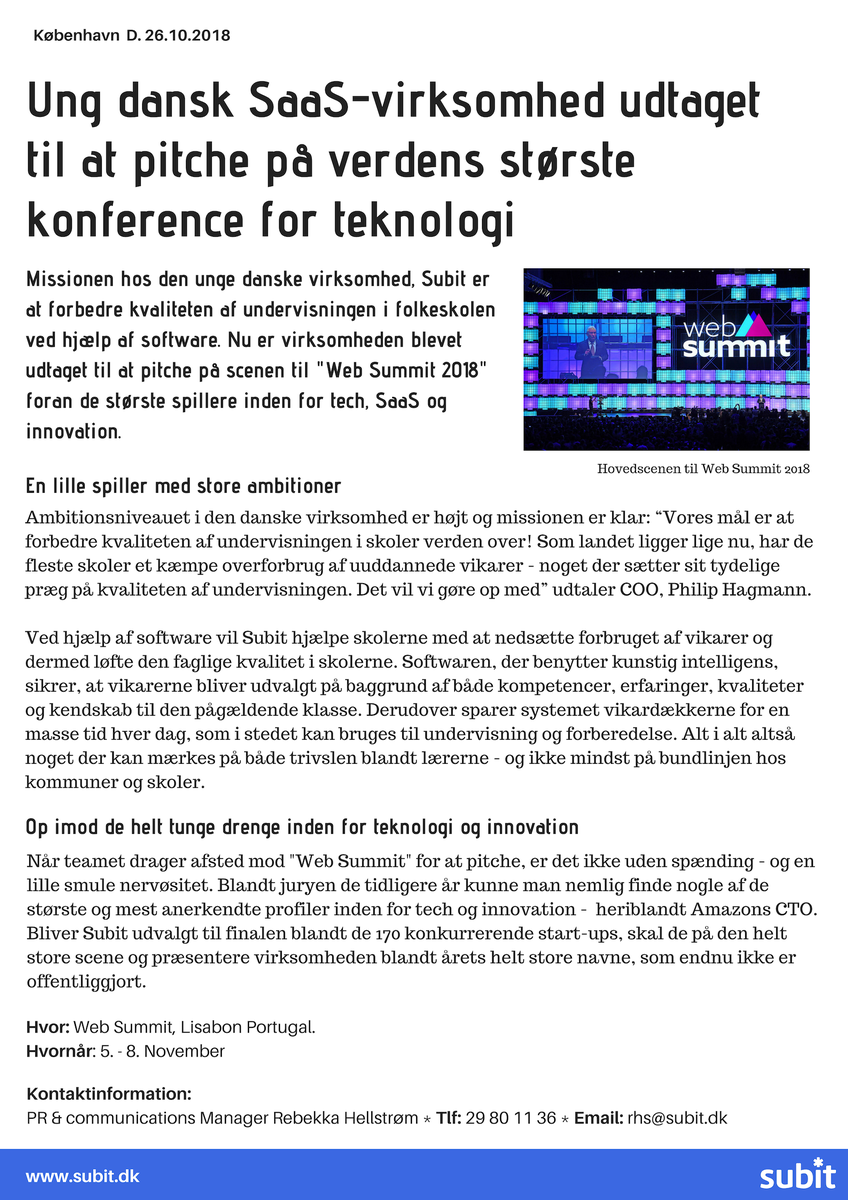 subit_aps's tweet photo. I november skal @subit_aps deltage i @WebSummit. I den forbindelse har vi netop sendt denne pressemeddelelse ud til en masse danske medier.

God weekend! :)

#iværksætteri #SaaS #danskiværksætteri #folkeskole https://t.co/r5CImP2Jgk