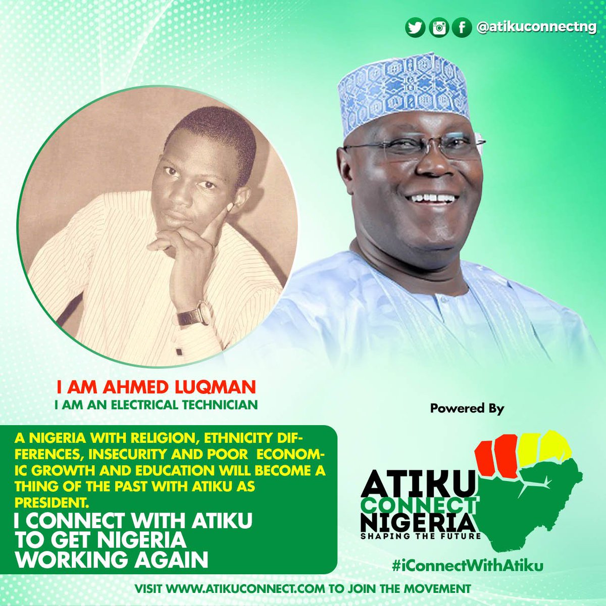 atikuconnectng's tweet photo. A Nigeria with religion, ethnicity differences, insecurity and poor economic growth and education will become a thing of the PAST with @Atiku as 
president. #iConnectWithAtiku to Get Nigeria Working Again.
#AtikuConnect #AtikuConnectNigeria #AtikuObi2019 @YouthsForAtiku https://t.co/sI3q9RXfjh