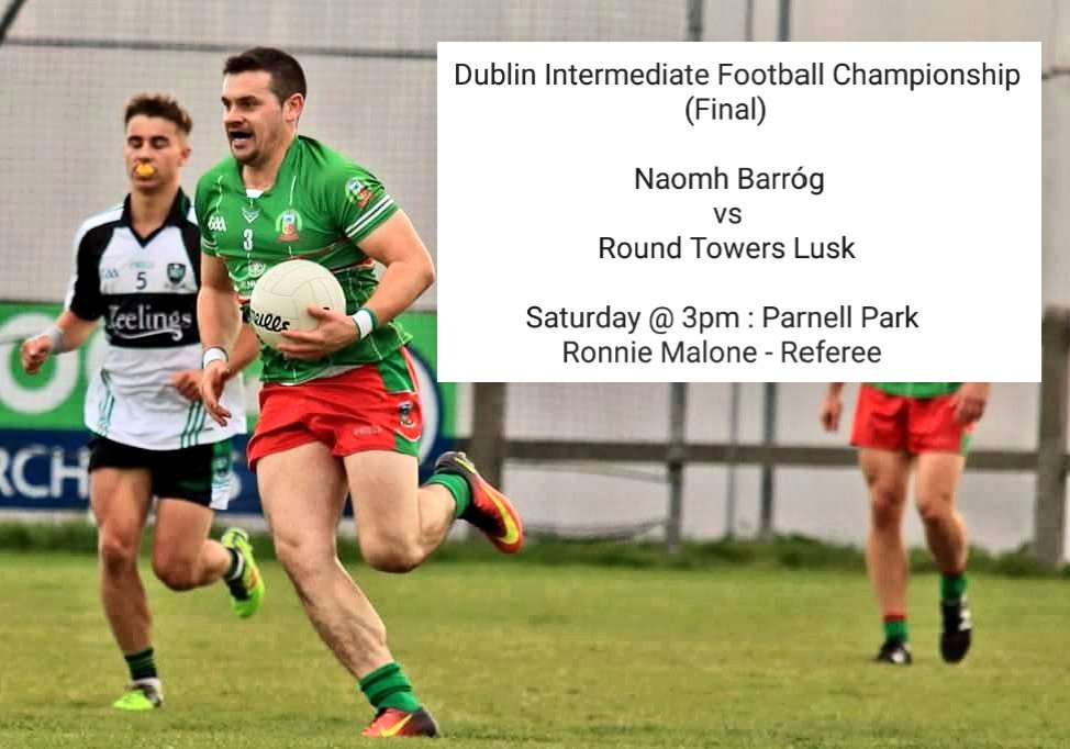 Big day for the Club this Saturday with our Footballers taking on Round Towers Lusk in the Dublin Intermediate Football Championship Final in Parnell Park. Throw-in @ 3.30pm so lets get down &amp; support the lads!