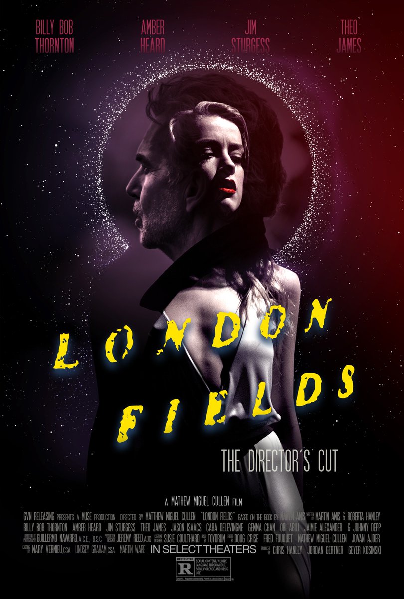 MathewCullen's tweet photo. Family &amp; Friends, I am thrilled to announce that starting tomorrow, October 26, “London Fields, The Director’s Cut” will get a theatrical run in select theaters. In what may be a cinematic first, 2 versions of a film will be released on the same opening weekend. https://t.co/xi6XxenrQ4