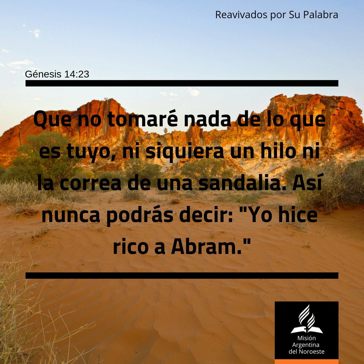 Génesis 14:23 | Los hijos de la fe se distinguen por su grandeza de pensamiento  y de propósitos que los capacita para vivir por encima del mundo. CBA
#rpsp
#PrimeroDios