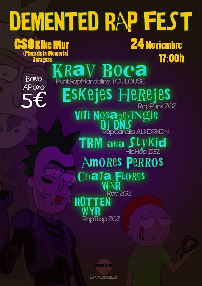 24 de Noviembre en el C.S.O. Kike Mur (barrio de Torrero, Zaragoza) DEMENTED RAP FEST reune a algunos de los artistas más puros del panorama Hip Hop, convocados desde Tolouse, Madrid, y la propia Zaragoza removerán las entrañas de los asistentes.
