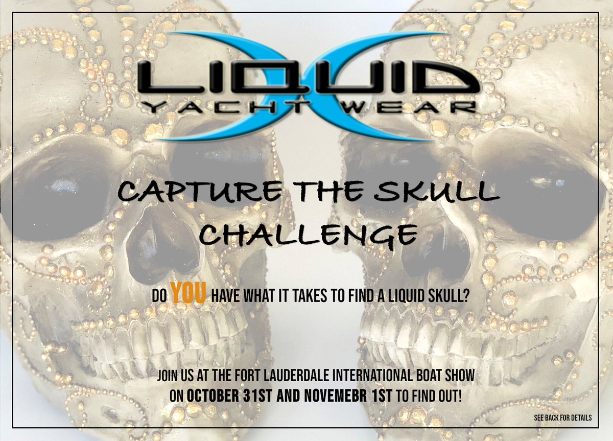 Join in on the fun with <a href="/LiquidYachtWear/">LiquidYachtWear</a>'s Capture the Skull Challenge at #FLIBS. Fifteen skulls will be hidden at the show, and all who capture a skull receive a prize. For more info, visit instagram.com/liquid.yacht.w…