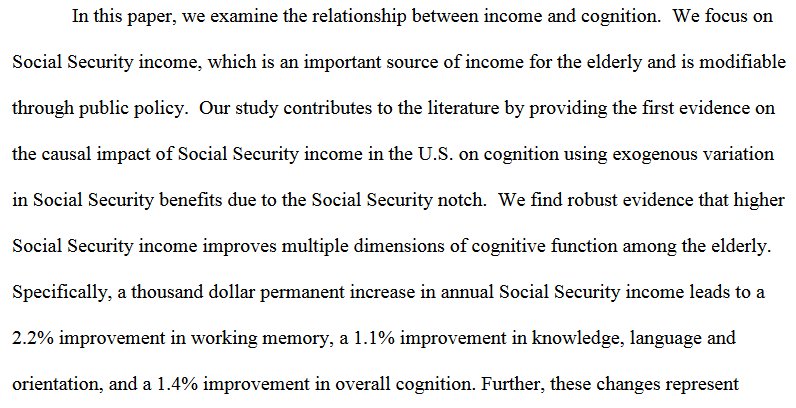 The "Social Security notch" provides further causal evidence of the effect on health of cash transfers. Seniors whose incomes were increased saw "clinically meaningful" improvements in cognitive function that reduce Medicare/Medicaid costs. https://www.nber.org/papers/w21484   #BasicIncome