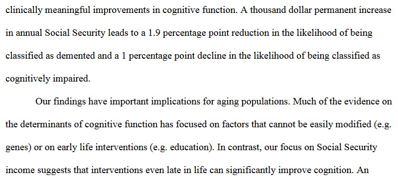 The "Social Security notch" provides further causal evidence of the effect on health of cash transfers. Seniors whose incomes were increased saw "clinically meaningful" improvements in cognitive function that reduce Medicare/Medicaid costs. https://www.nber.org/papers/w21484   #BasicIncome