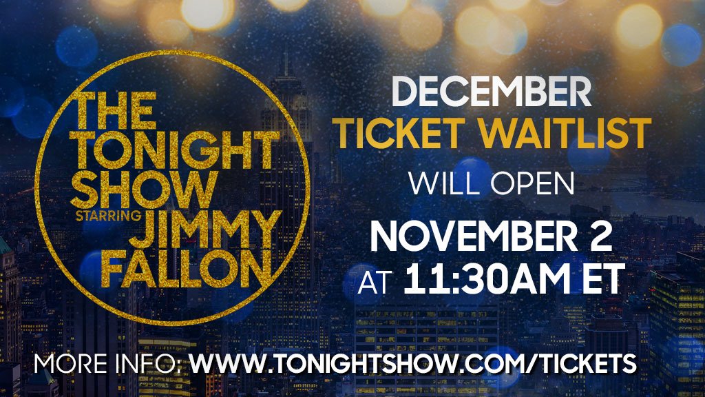 FallonTix's tweet photo. The December ticket waitlist opens Friday, November 2 at 11:30am ET! Read more on how to request tickets here: https://t.co/j8SZRBpCik https://t.co/yU8wXxDRyi