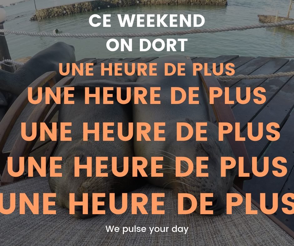 #changementdheure UNE HEURE DE PLUS !!!!!