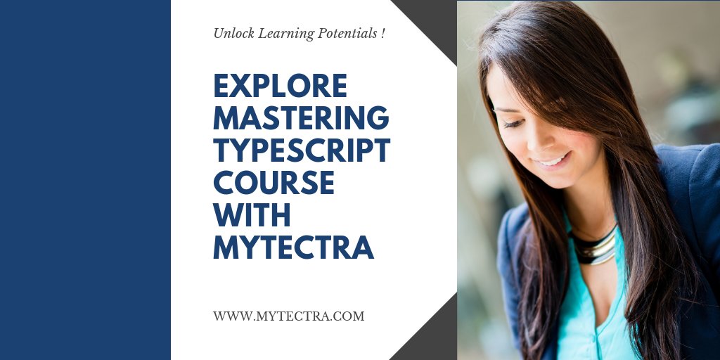 mytectra's tweet image. Experience the best Typescript Training with myTectra. Enroll Today. To know more visit buff.ly/2z2TXCe
#typescript #typescripttraining