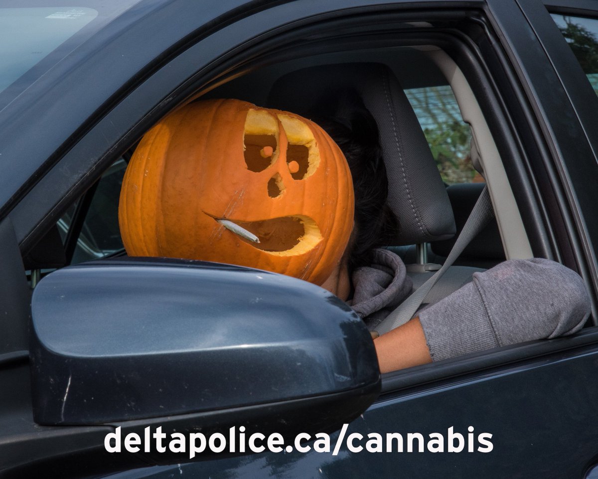 Don’t be a jack...o’lantern. If you’re going to be smoking a joint or consuming cannabis this weekend, then don’t drive. Delta Police <a href="/DPDTraffic/">Delta Police Traffic Unit</a> will have roadblocks on this weekend. Learn about roadside testing at bit.ly/2DaF2dQ