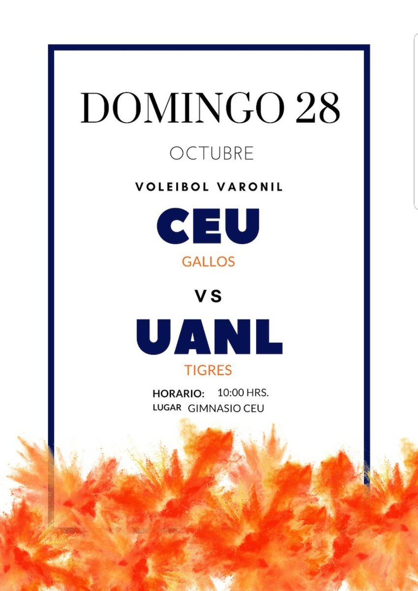 CEU_monterrey's tweet photo. TODOS A APOYAR!! 🐯 V S 🐓
Todos a apoyar a los Gallos este próximo 27 y 28 de octubre en el gimnasio CEU!
lugar: Gimnasio CEU
#ceumty #gallosdelceu #gimnasioceu #orangepride #sienteelpoder https://t.co/MEDIGufAr1