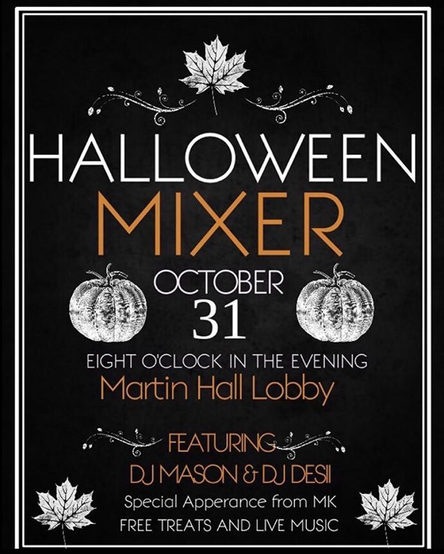 SPOOKY HALLOWEEN MIXER👀 
Oct 31👀
LIVE DJ from RA T and RA Desiree👀
TREATS👀
&amp; FUN👀👀👀
Special appearance from the one and only RA MK👀