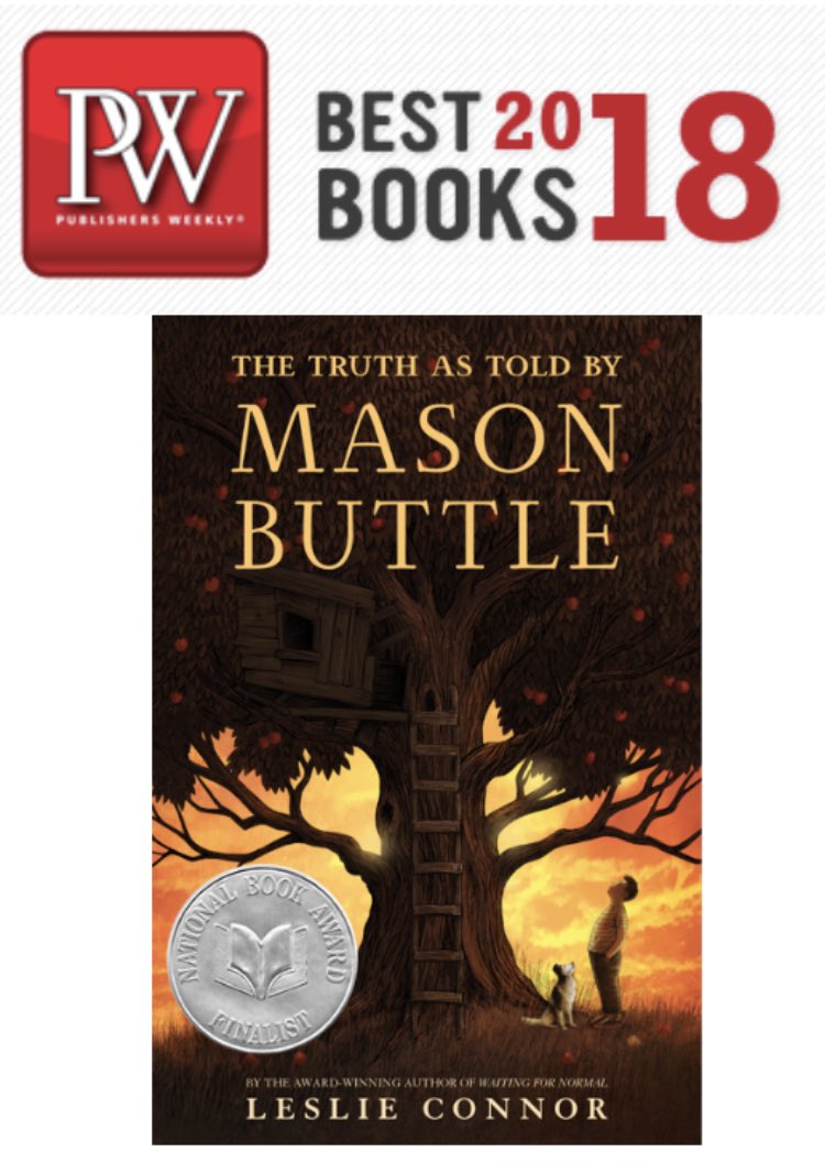 MiriamAltshuler's tweet photo. The Truth As Told By Mason Buttle is a PW best book of the year!  Add that to being an NBA Finalist and this is a book you are sure to love!!  Congrats Leslie Connor!! https://t.co/EQzy1bjkIf