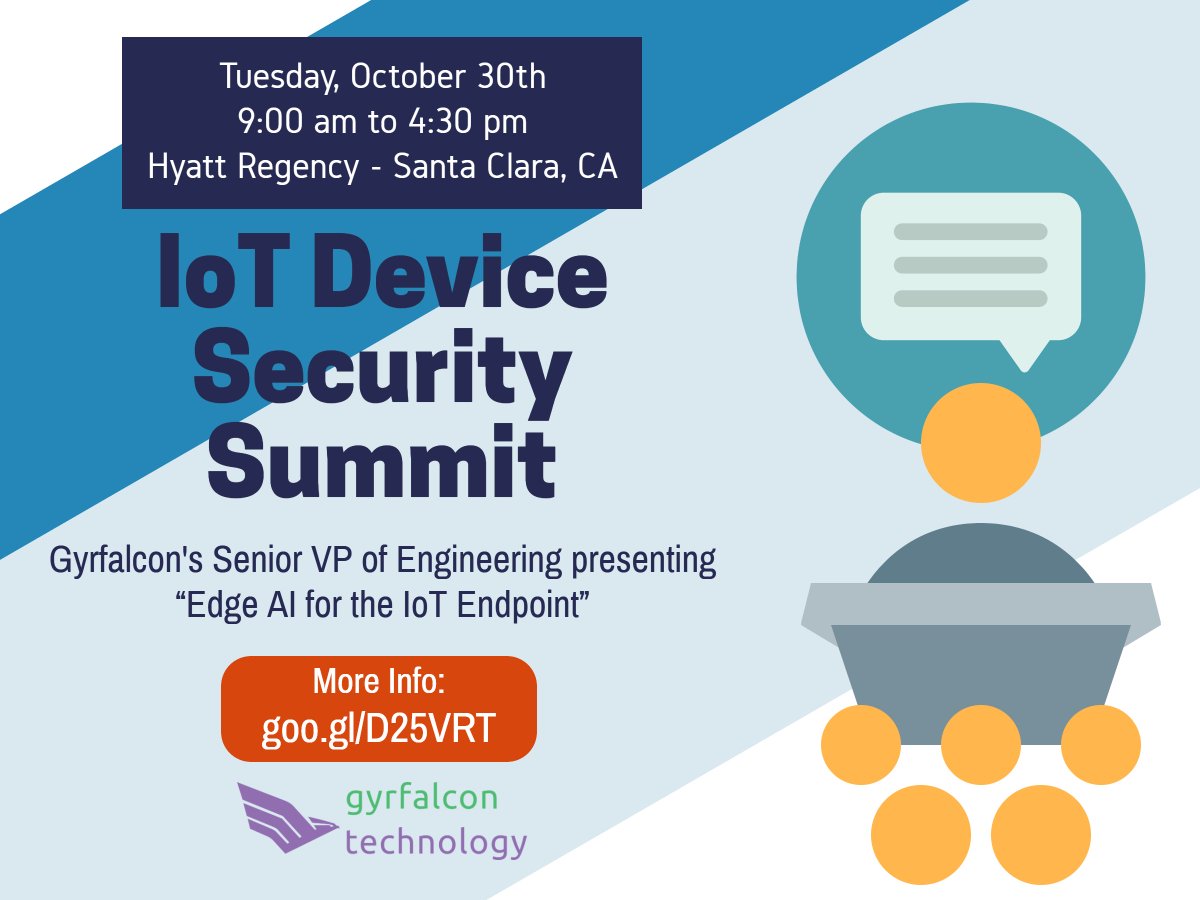 Gyrfalcon_Tech's tweet image. #BayArea friends! We&apos;ll be speaking at @iotdevcon&apos;s IoT Device Security Summit next Tuesday, Oct 30th. Our Senior VP of Engineering will be presenting “Edge AI for the IoT Endpoint”. More info here: buff.ly/2z5h9jy
---
#iotdss18  #IoT #InternetOfThings #AI #Edge