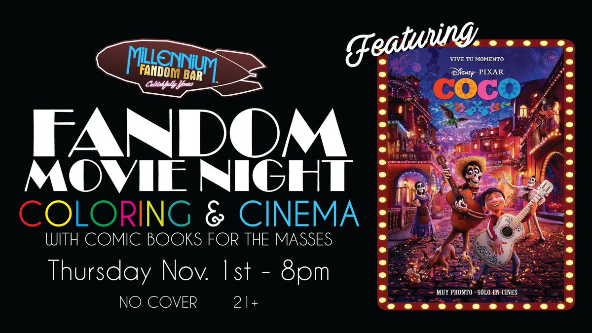 FandomBarLV's tweet photo. THU 11/01: #FandomMovieNight & #ColoringAndCinema: #Coco! (after the #VGK at 5pm!) 8pm. No cover. 21+Only. #MFBLV #Fandom #Cosplay #FandomBar #FandomGallery #LetsFandom #DTLV #ArtsDistrict #LasVegas #CommunityArtCopslay #Coloring #Cinema #DiaDeLosMuertos https://t.co/br1yiEaBce