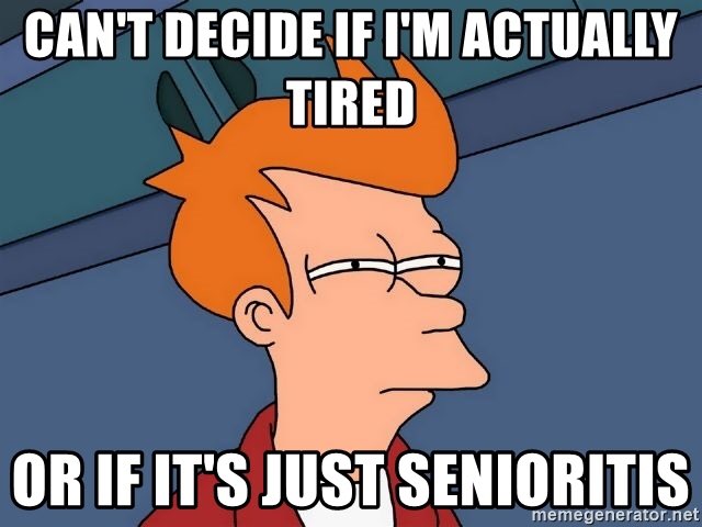 shhhear's tweet photo. Can any other seniors experiencing senioritis relate? #MCO435 #SeniorYearProbs https://t.co/AidfRgmoMP