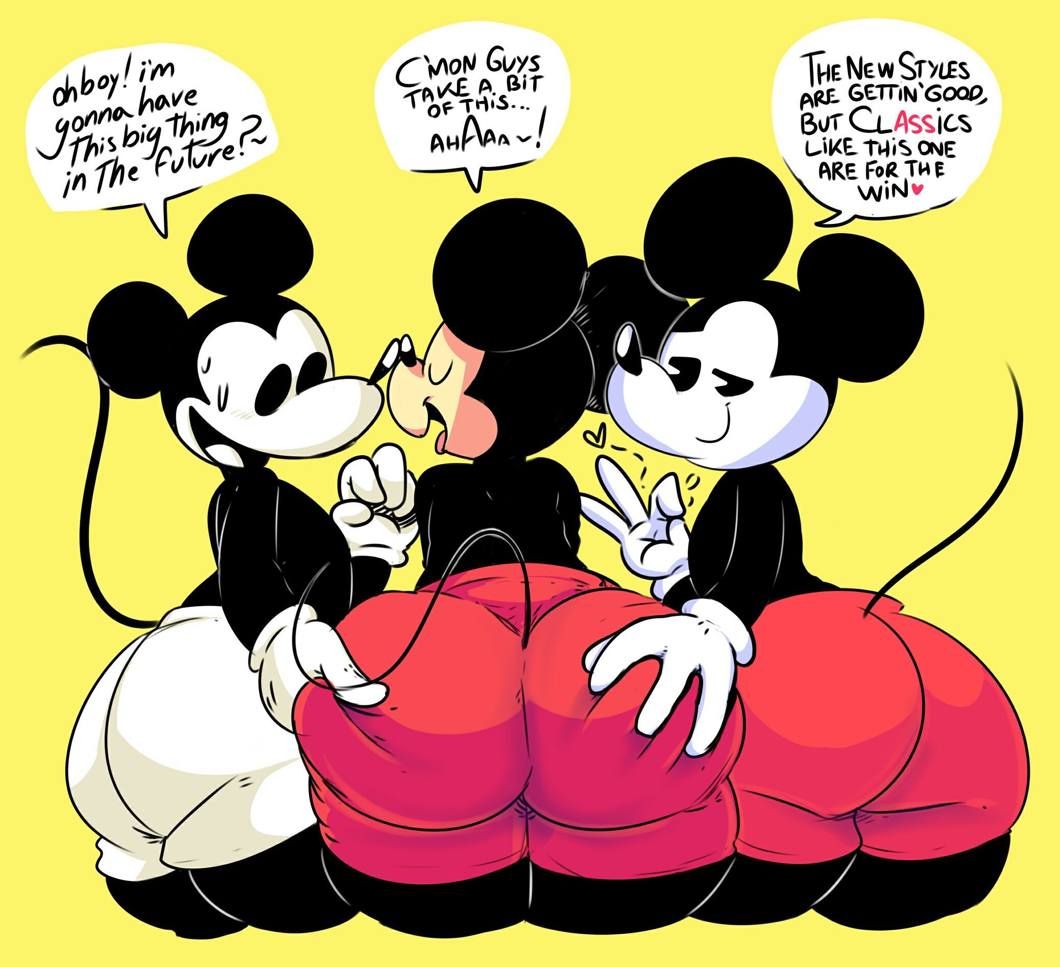 Some uh, Thicky Mickey Mouse's. 