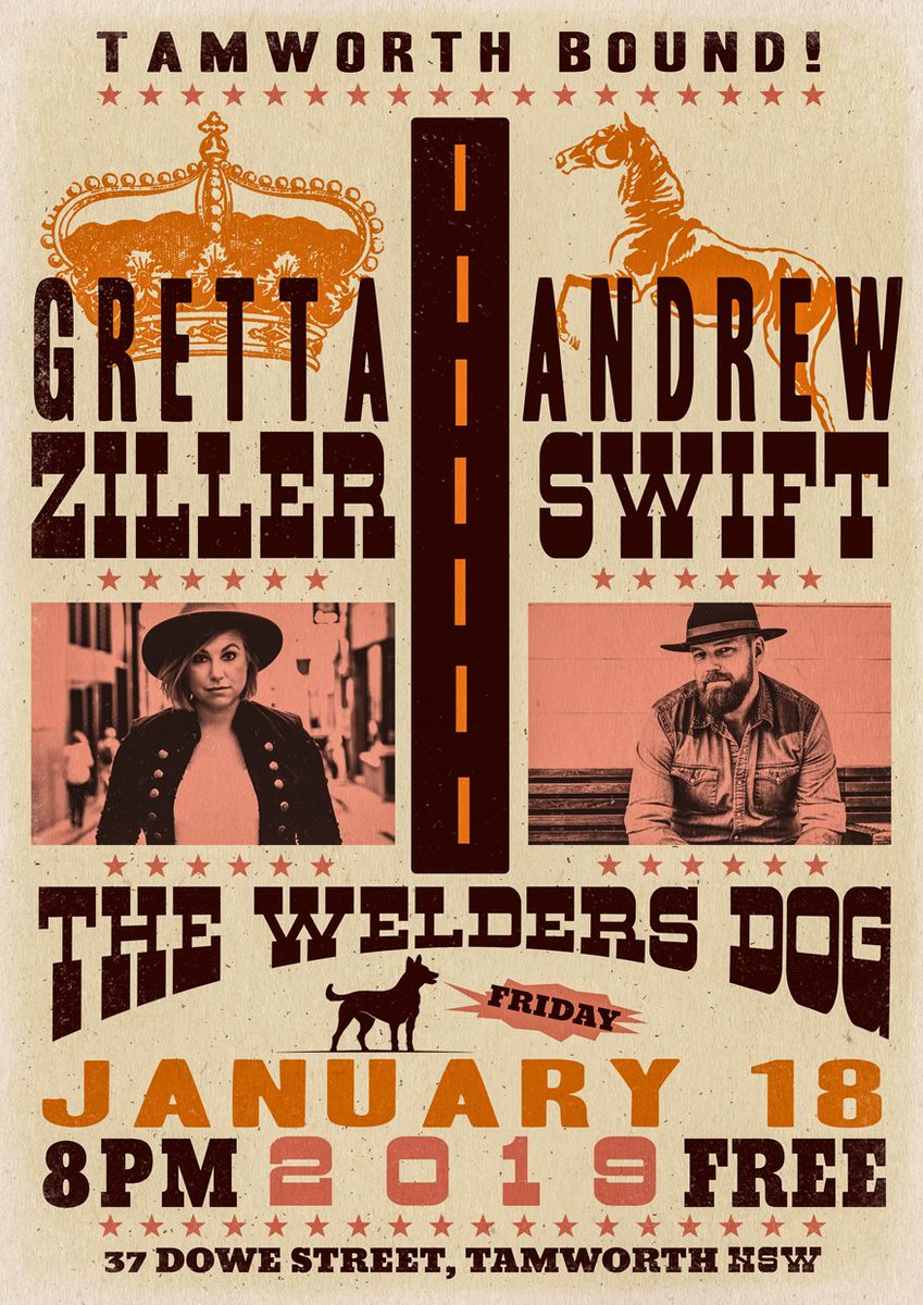 SHOW ANNOUNCE - <a href="/TCMF_Official/">Tamworth Country Music Festival</a> - <a href="/GrettaZiller/">Gretta Ziller</a> &amp; @_andrewswift_ - <a href="/theweldersdog/">The Welders Dog</a>, Tamworth, January 18 - 8:00pm