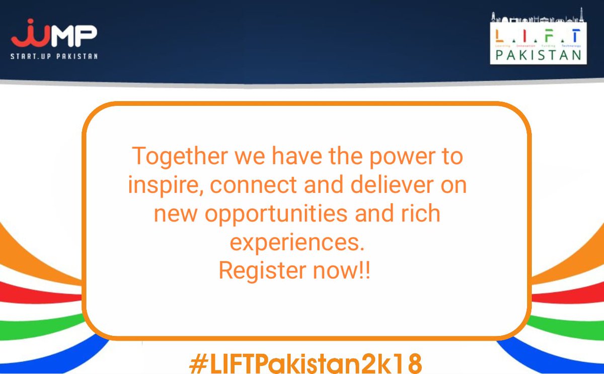 #LIFTPakistan2k18 #JumpStartPakistan