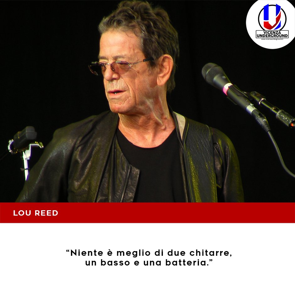 ViUnd's tweet photo. #VicenzaUnderground #AccaddeOggi Il 27 ottobre 2013 ci lasciava #LouReed https://t.co/fsXgWO2JmU