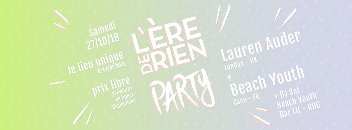 ⌚ Votre programme de la soirée :
 À l'étage du lieu unique :
 19h45 : Ouverture des portes
 20h45 : Lauren Auder
 22h : Beach Youth
 Au bar :
 22h : Dj Set de la Team L'Ère de Rien
 23h30-2h : Dj Set de Beach Youth
 #EDRPARTY5 #nantes #indiepop #laurenauder #beachyouth