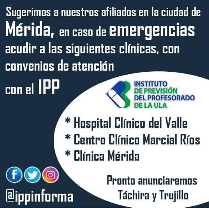 ippinforma's tweet photo. Sugerimos a nuestros #afiliados en la ciudad de #Mérida, en caso de #emergencias acudir a las siguientes #clínicas, con #convenios de #atención 
con el #IPP
#Hospital #Clínico del #Valle
#Centro #Clínico #Marcial #Ríos #Clínica #Mérida
Pronto anunciaremos #Táchira y #Trujillo https://t.co/sghzIE7El6