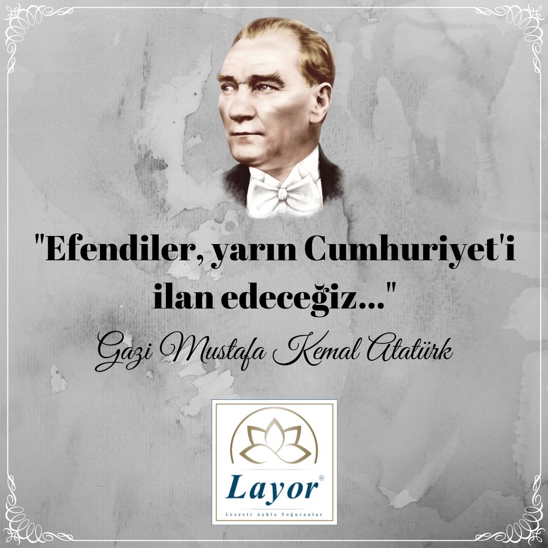 Cumhuriyet, yüksek ahlaki değer ve niteliklere dayanan bir idaredir. 
#MustafaKemal #Atatürk
#layorfood #layorcomtr