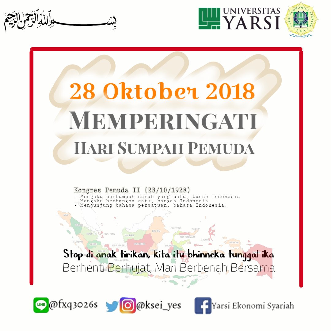 [Hari Sumpah Pemuda - 2018]
#HariSumpahPemuda
#sumpahpemuda #2k18 
Contact us : 
Fb : Yarsi ekonomi syariah
IG : <a href="/ksei_yes/">KSEI YES UYARSI</a>
Twitter : <a href="/ksei_yes/">KSEI YES UYARSI</a>
Line : @fxq3026s