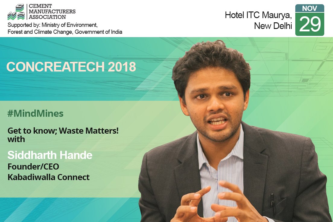CMAIndia_'s tweet photo. #Concreatech2018
#MindMines
Get to know; Waste Matters! With
@siddharthhande Founder/CEO, Kabadiwalla Connect
Register to get an invite - https://t.co/XtP0noifYW
#CMAIndia #IndustrySpeaker https://t.co/yvjQeQdYOC