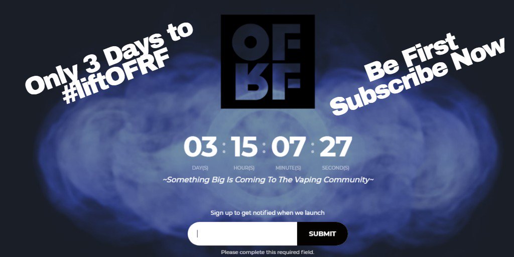 OFRFbrand's tweet image. The #vape clock is ticking . Only e days to #liftOFRF. Be first subscribe now. #vapelife hubs.ly/H0fj0g_0